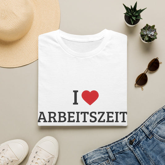 "I Love Arbeitszeitbetrug" T-Shirt